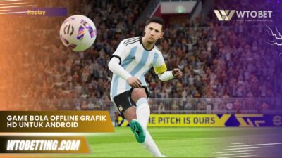 game bola offline grafik hd