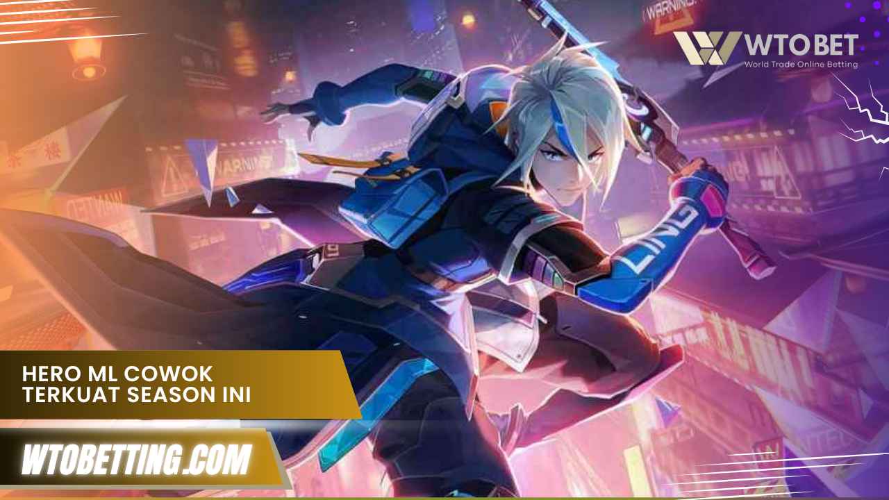Hero ML Cowok Terkuat Season Ini