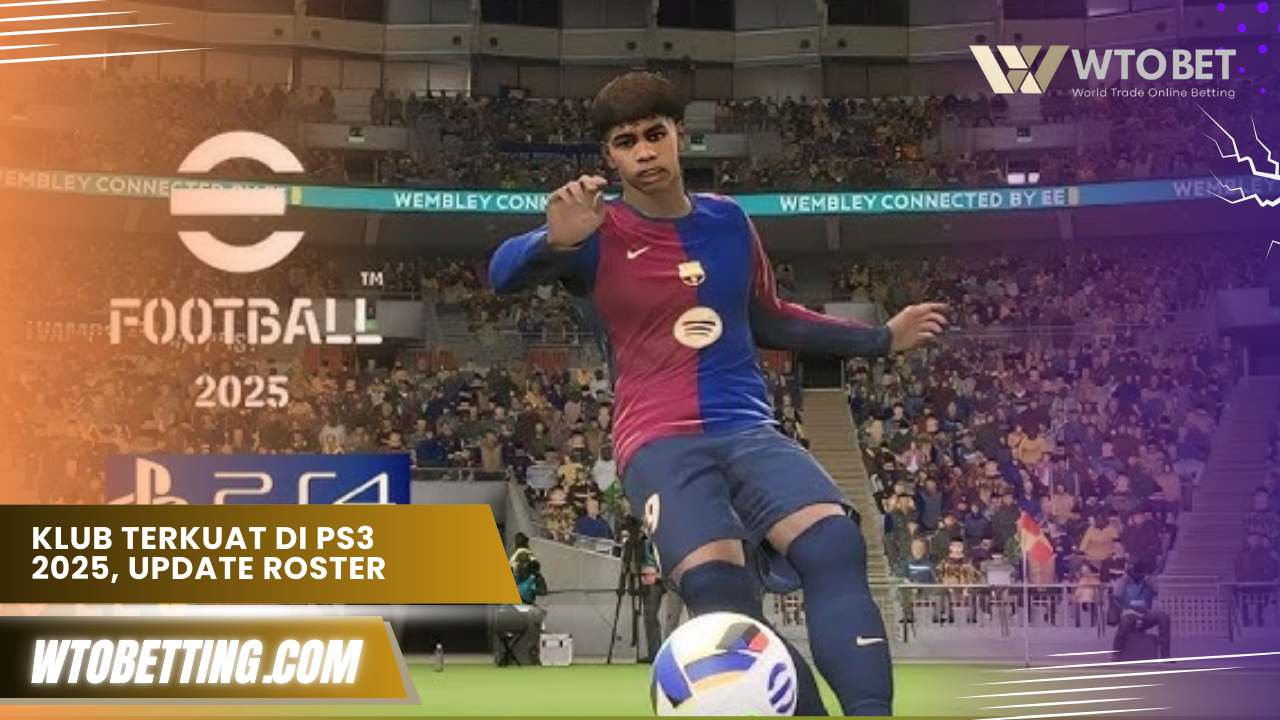 klub terkuat di ps3 2025