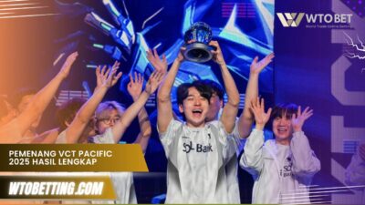 Pemenang VCT Pacific 2025 Hasil Lengkap & Rekap Pertandingan