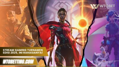 Stream Gaming Turnamen Edisi 2025, Ini Rahasianya!
