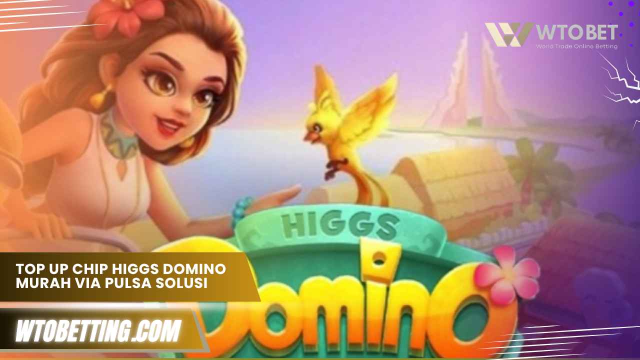 Top Up chip Higgs Domino murah via Pulsa