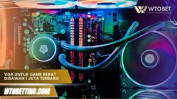 VGA untuk game berat dibawah 1 juta Terbaru 2025, Masih Kuat?