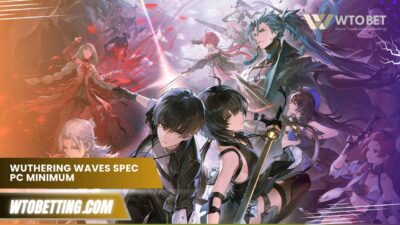 Wuthering Waves Spec Pc Minimum & Rekomendasi Resmi 2025