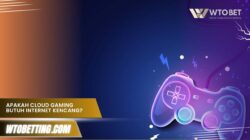 Apakah cloud gaming butuh internet kencang? Ini Jawabnya