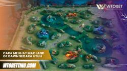 Cara melihat map land of dawn secara Utuh, Rahasia Menang Mudah