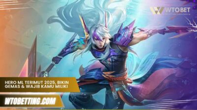 Hero ml terimut 2025, Bikin Gemas & Wajib Kamu Miliki