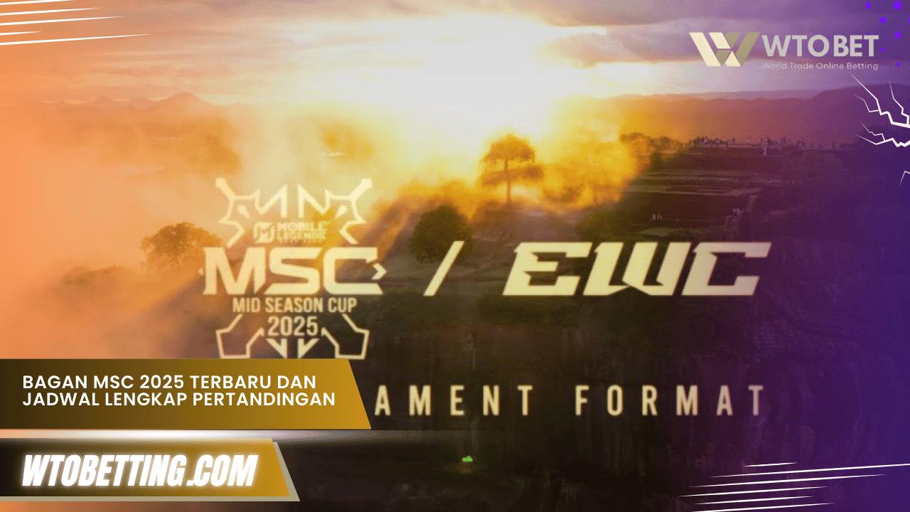 Bagan MSC 2025 Terbaru