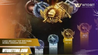Cara Melihat top 500 PUBG Mobile dengan mudah dan cepat