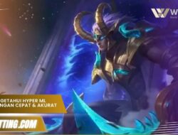 Cara mengetahui Hyper ML Musuh dengan Cepat & Akurat 2025