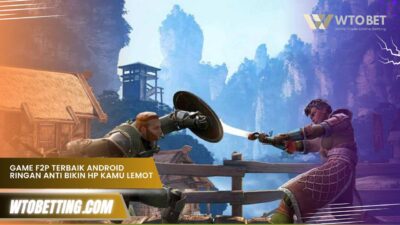Game F2P terbaik Android ringan Anti Bikin HP Kamu Lemot