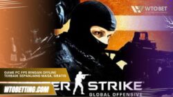 Game PC FPS Ringan Offline Terbaik Sepanjang Masa, Gratis