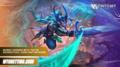 Mobile Legends Beta Tester Google Play, Cara Daftar Resmi