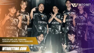 Roster MPL S16 Terbaru Lengkap Semua Tim & Analisisnya