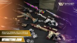Senjata Terbaik Delta Force & Cara Mendapatkannya di 2025