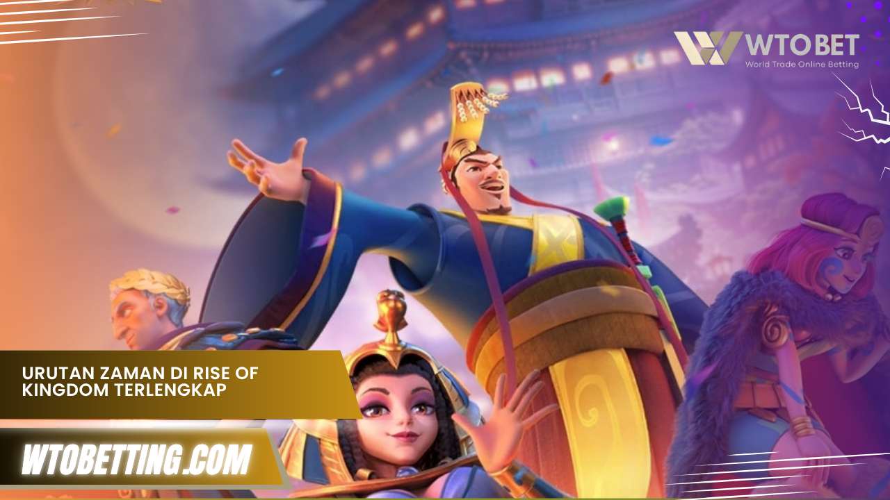urutan zaman di rise of kingdom