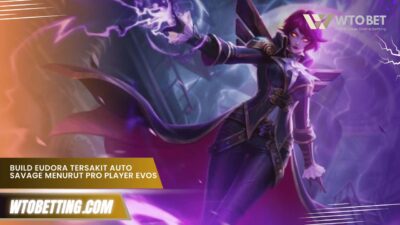 Build Eudora Tersakit Auto Savage Menurut Pro Player EVOS