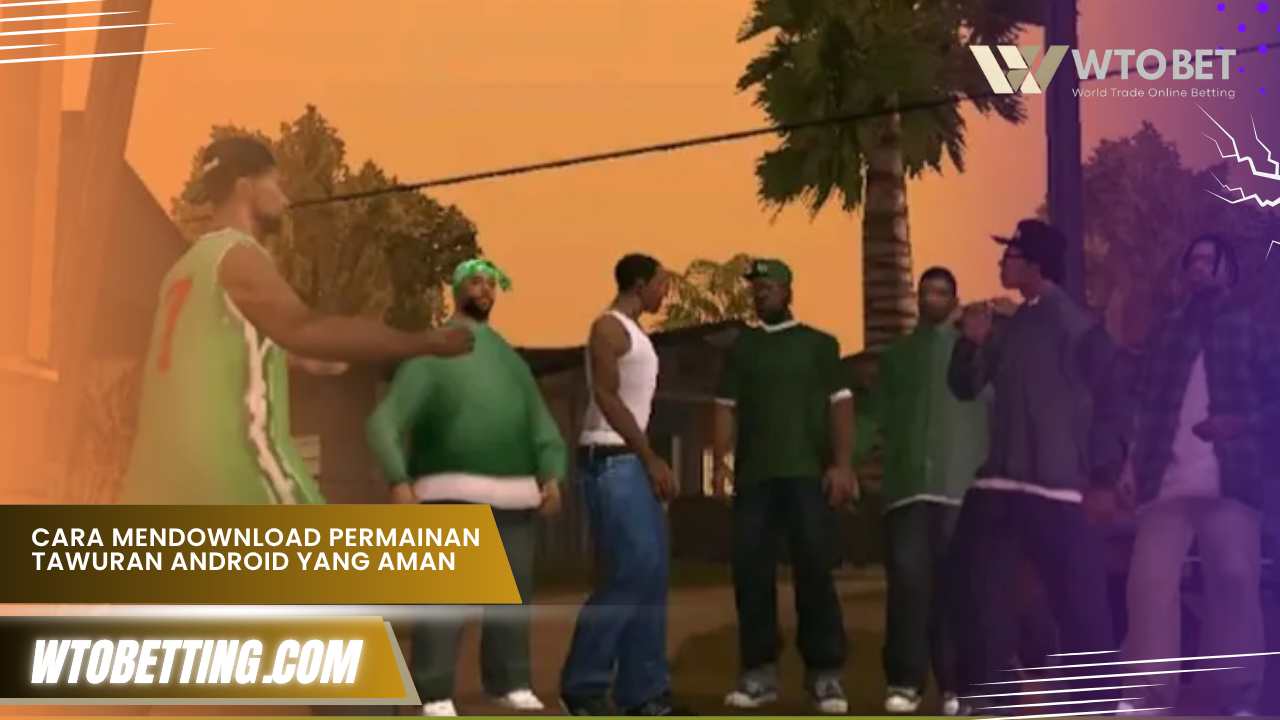 Cara mendownload permainan tawuran