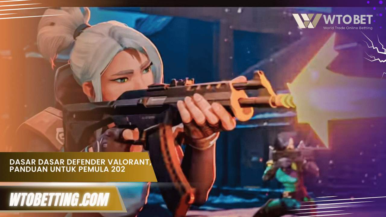 Dasar Dasar Defender Valorant