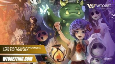 Game Lokal Buatan Indonesia yang Siap Mendunia Tahun Ini