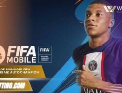 Taktik Mode Manager FIFA Mobile Terbaik Auto Champion 2025
