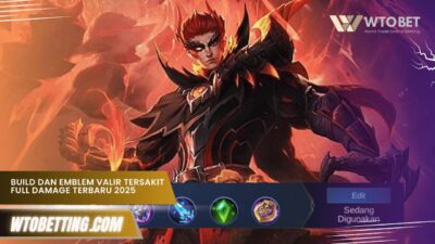 Build dan Emblem Valir Tersakit Full Damage Terbaru 2025