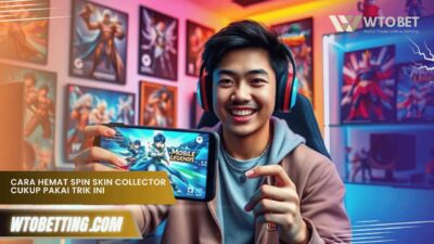 Cara Hemat Spin Skin Collector Cukup Pakai Trik Ini