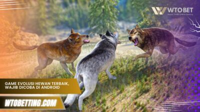Game Evolusi Hewan Terbaik