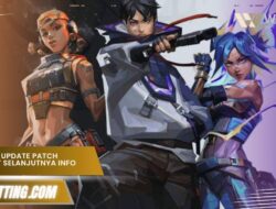 Bocoran Update Patch Valorant Selanjutnya Info Lengkap