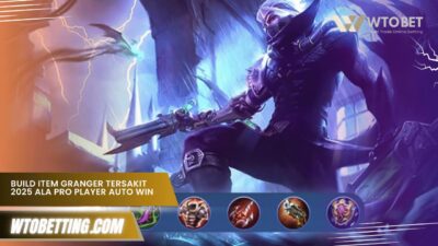 Build Item Granger Tersakit 2025 ala Pro Player Auto Win