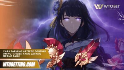 Cara Farming Artefak Genshin Impact Efisien yang Jarang Orang Tahu