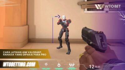 Cara Latihan Aim Valorant, Rahasia yang Dipakai Para Pro