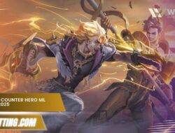 Cara Melihat Counter Hero Mobile Legend Terbaru 2025, Jangan Salah Pilih!