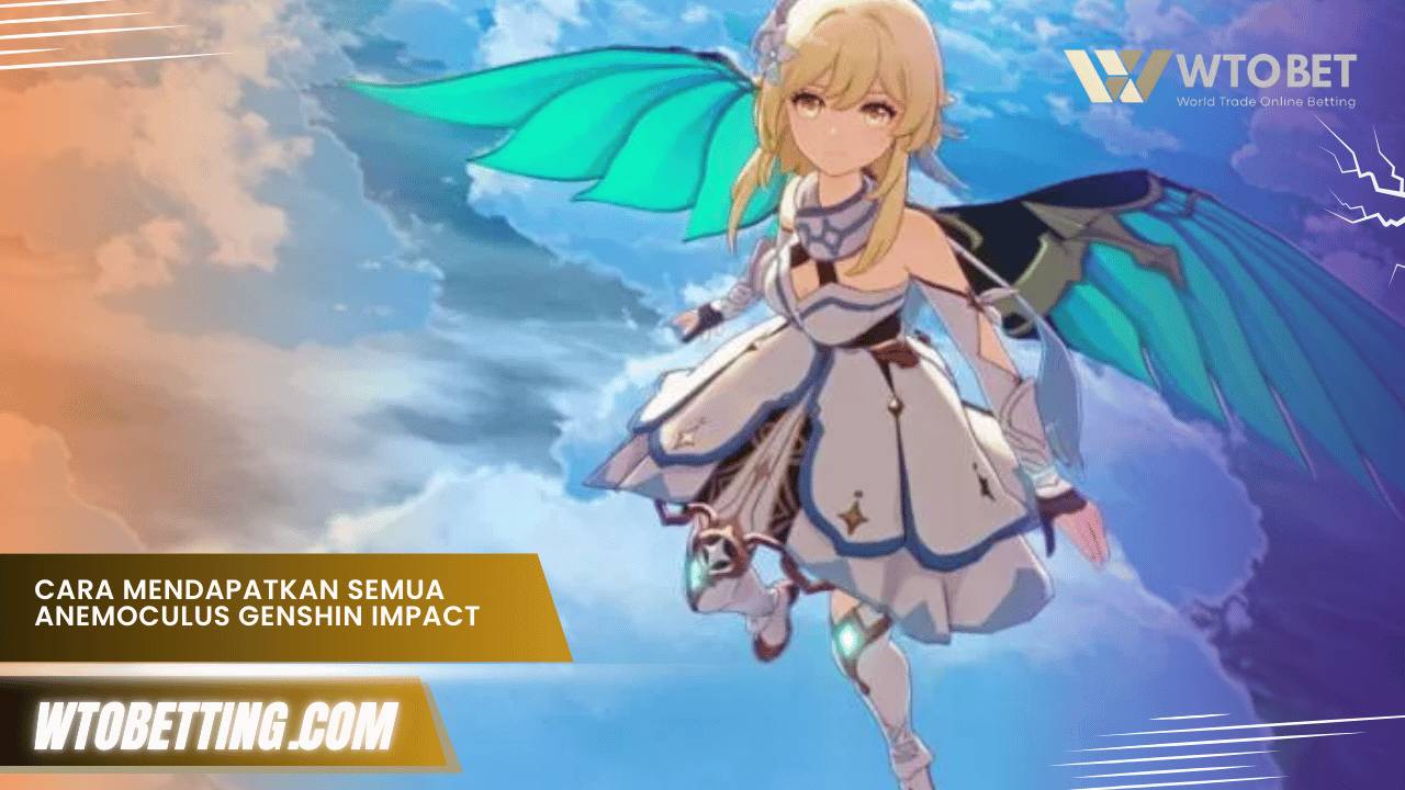 Anemoculus Genshin Impact Terlengkap