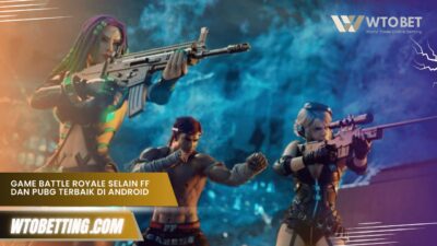 Game Battle Royale Selain FF dan PUBG Terbaik di Android