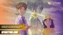 Game Buatan Indonesia yang Terkenal