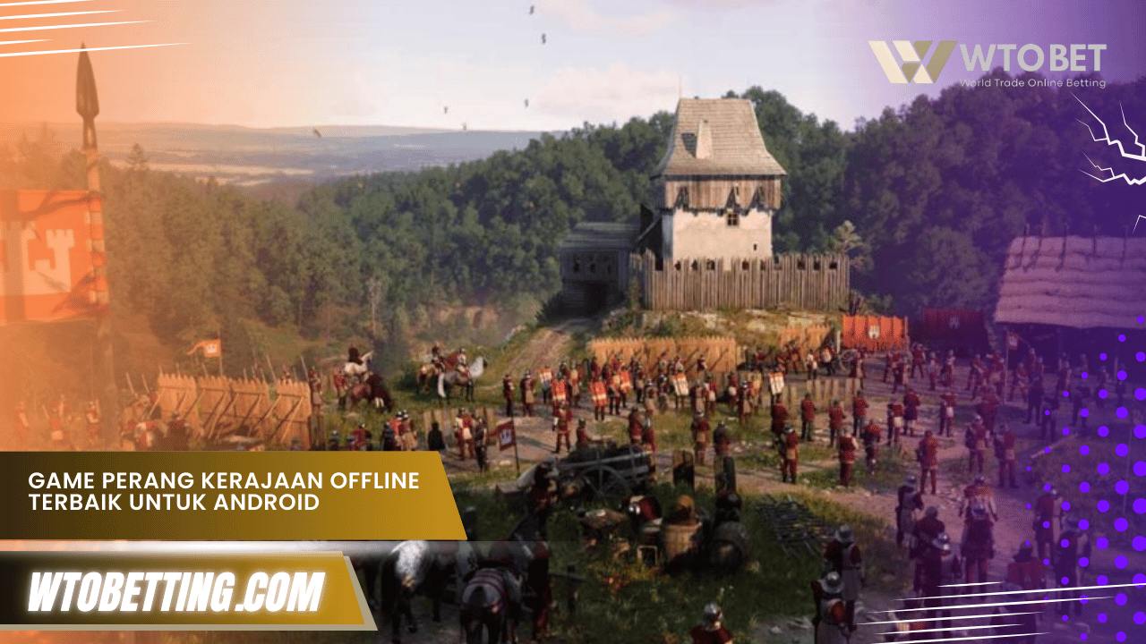 game perang kerajaan offline terbaik