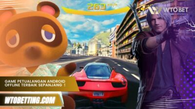 Game Petualangan Android Offline Terbaik Sepanjang Masa, Coba!