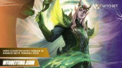 Hero Counter Estes Terbaik di Ranked Meta Terbaru 2025