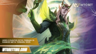 Hero Counter Estes Terbaik di Ranked Meta Terbaru 2025