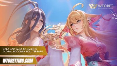 Hero HOK yang Belum Rilis Global, Bocoran Skill Terbaru