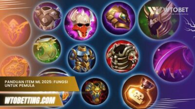 Panduan Lengkap Item Mobile Legend dan Fungsinya 2025 untuk Pemula