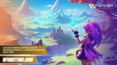 Lokasi Semua Anemoculus Genshin Impact, Jangan Sampai Ada Sisa