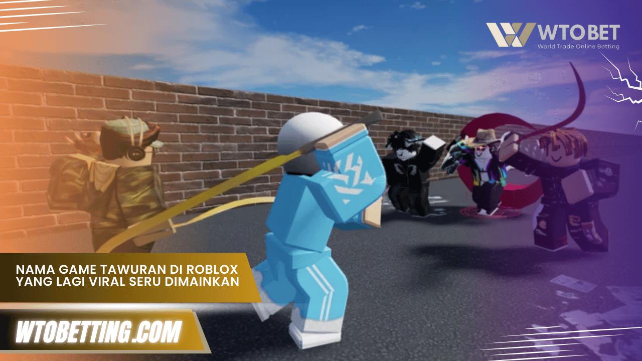nama game tawuran di roblox