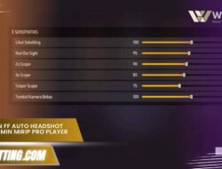 Settingan FF Auto Headshot 2025, Dijamin Mirip Pro Player