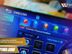 Settingan Emblem Mobile Legends, Hindari Kesalahan Fatal Ini
