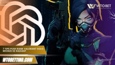Anti Lose Streak! 7 Tips Push Rank Valorant Solo dari Bronze ke Radiant