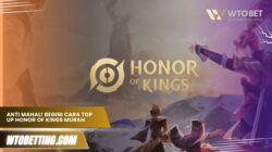 Anti Mahal! Begini Cara Top Up Honor of Kings Murah