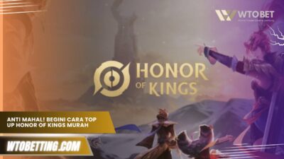 Anti Mahal! Begini Cara Top Up Honor of Kings Murah dan Legal di Tahun 2025.