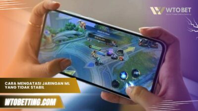 Cara Mengatasi Jaringan ML Tidak Stabil, Main Jadi Lancar Jaya